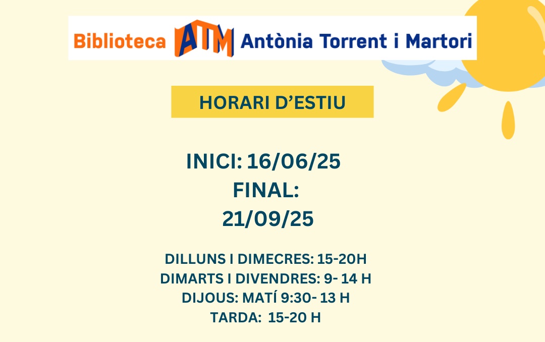 Horari d'estiu de la Biblioteca Antònia Torrent i Martori