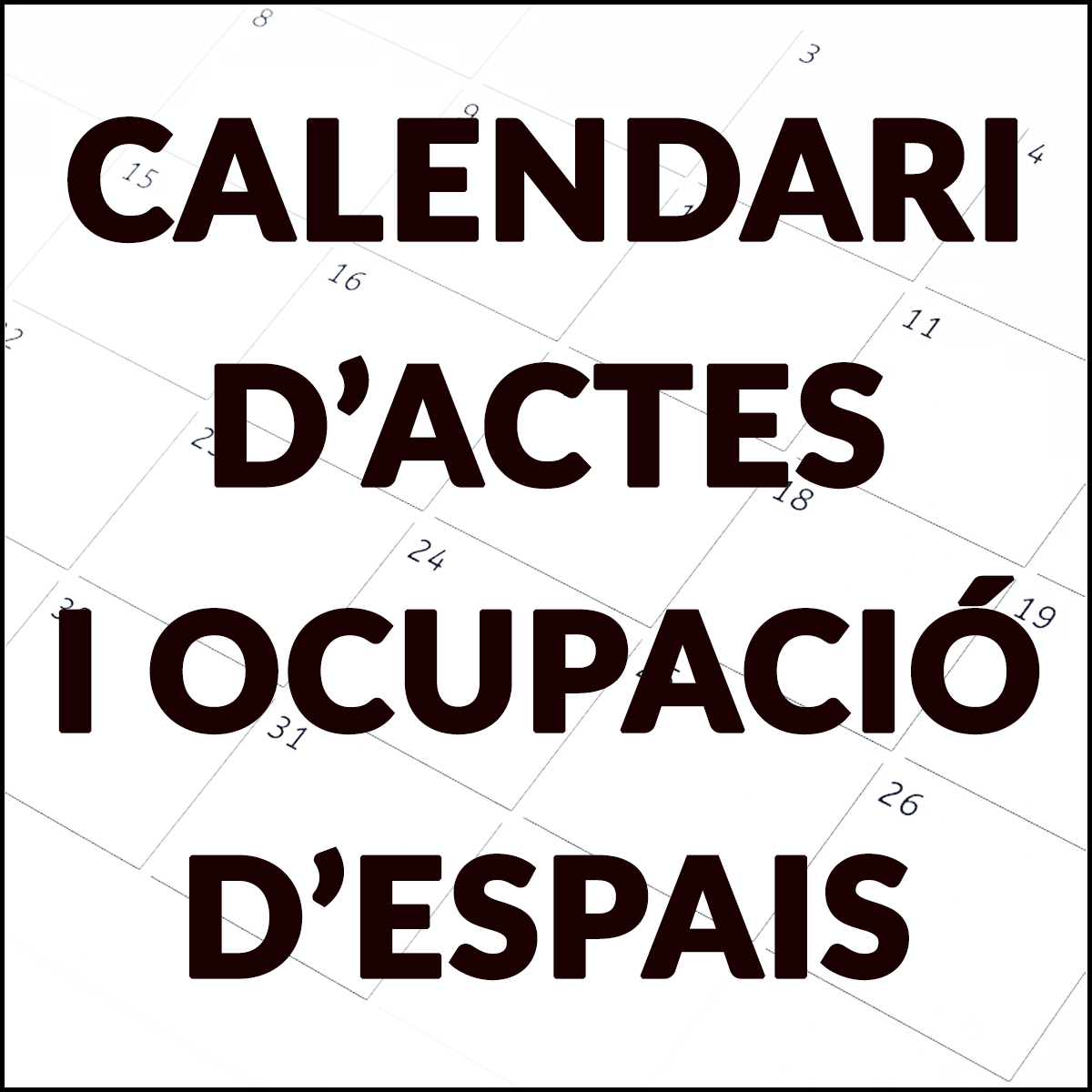 Calendari d'actes i ocupaci&oacute; d'espais